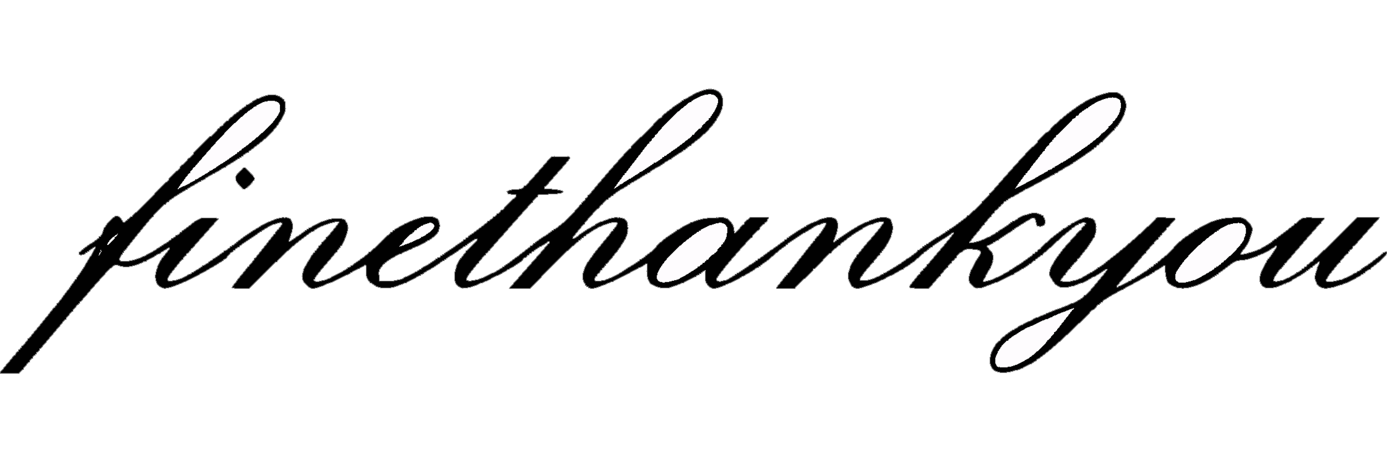 finethankyou